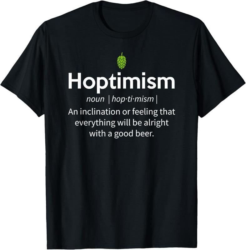100% Cotton Hoptimism Beer Drinker Definition Shirt, Beer Gift T-Shirt Hoodie, Sweatshirt | GrindPrints.com
