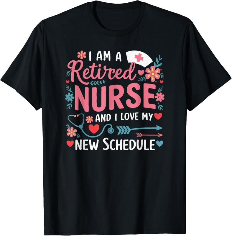 100% Cotton I Am A Retired Nurse And Love New Schedule Retirement T-Shirt Hoodie, Sweatshirt | GrindPrints.com