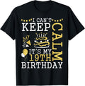 100% Cotton I Can't Keep Calm It's My 19th Birthday Happy 19 Years Old T-Shirt Hoodie, Sweatshirt | GrindPrints.com
