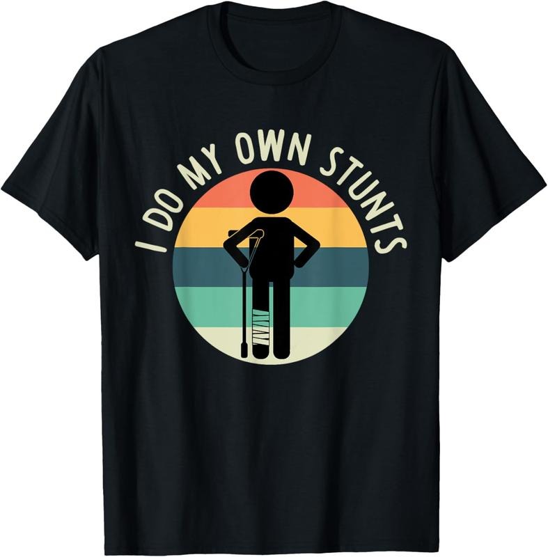 100% Cotton I Do My Own Stunts T Shirt Get Well Gift Funny Injury Leg T-Shirt Hoodie, Sweatshirt | GrindPrints.com