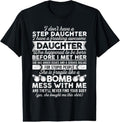 100% Cotton I Dont Have A Step Daughter Funny Awesome Yes She Bought Me T-Shirt Hoodie, Sweatshirt | GrindPrints.com