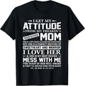 100% Cotton I Get My Attitude My Freaking Awesome Mom Shirt T-Shirts, Hoodie, Sweatshirt