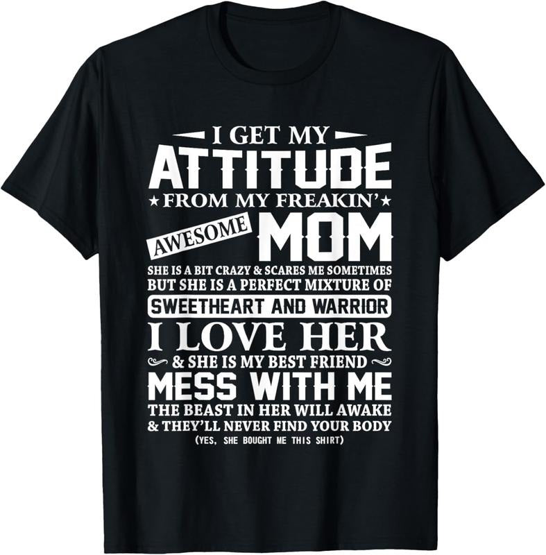 100% Cotton I Get My Attitude My Freaking Awesome Mom Shirt T-Shirts, Hoodie, Sweatshirt
