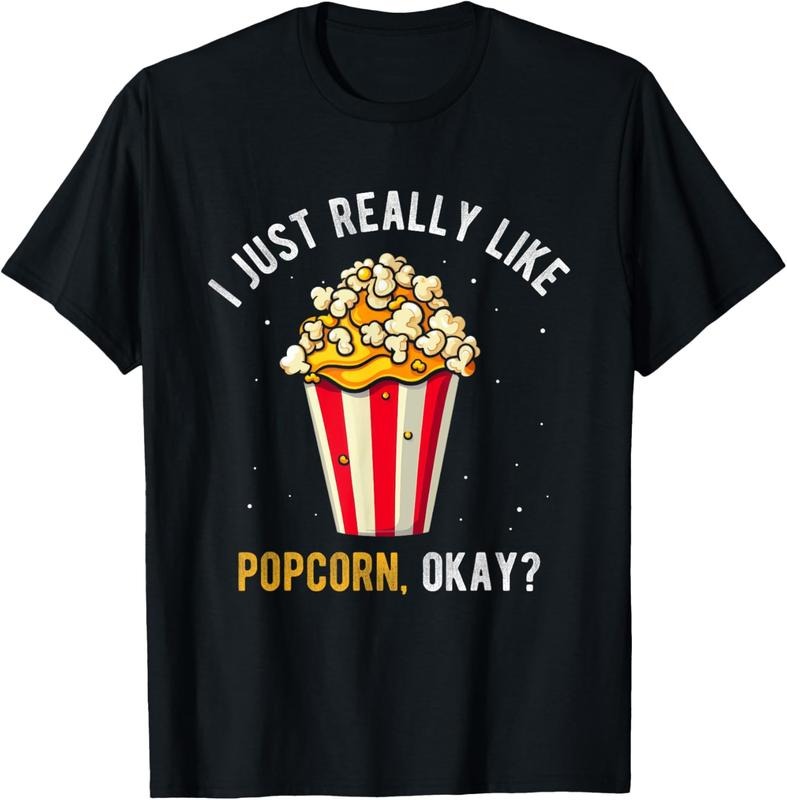 100% Cotton I JUST REALLY LIKE POPCORN, OKAY? Popcorn Lover Eating T-Shirt Hoodie, Sweatshirt | GrindPrints.com