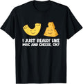 100% Cotton I Just Really Like Macaroni Cheese OK? Love Macaroni N Cheese T-Shirts, Hoodie, Sweatshirt