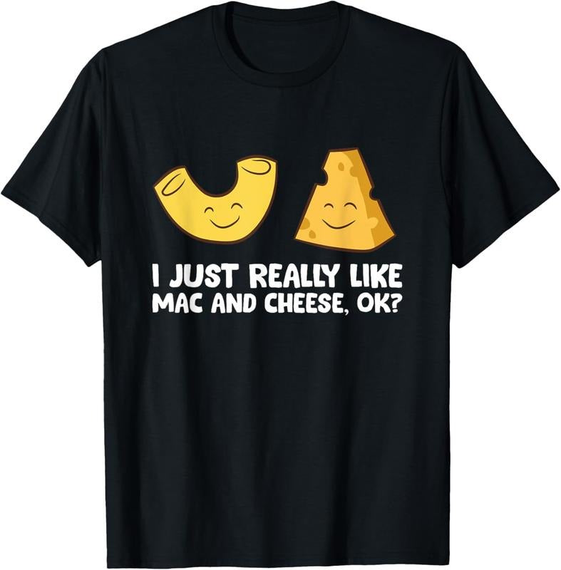 100% Cotton I Just Really Like Macaroni Cheese OK? Love Macaroni N Cheese T-Shirts, Hoodie, Sweatshirt