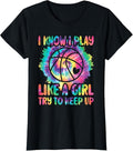 100% Cotton I Know I Play Like A Girl Basketball Player Women Girls s T-Shirt Hoodie, Sweatshirt | GrindPrints.com