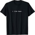 100% Cotton I Like Beer Minimalist Funny Drinking T-Shirt Hoodie, Sweatshirt | GrindPrints.com