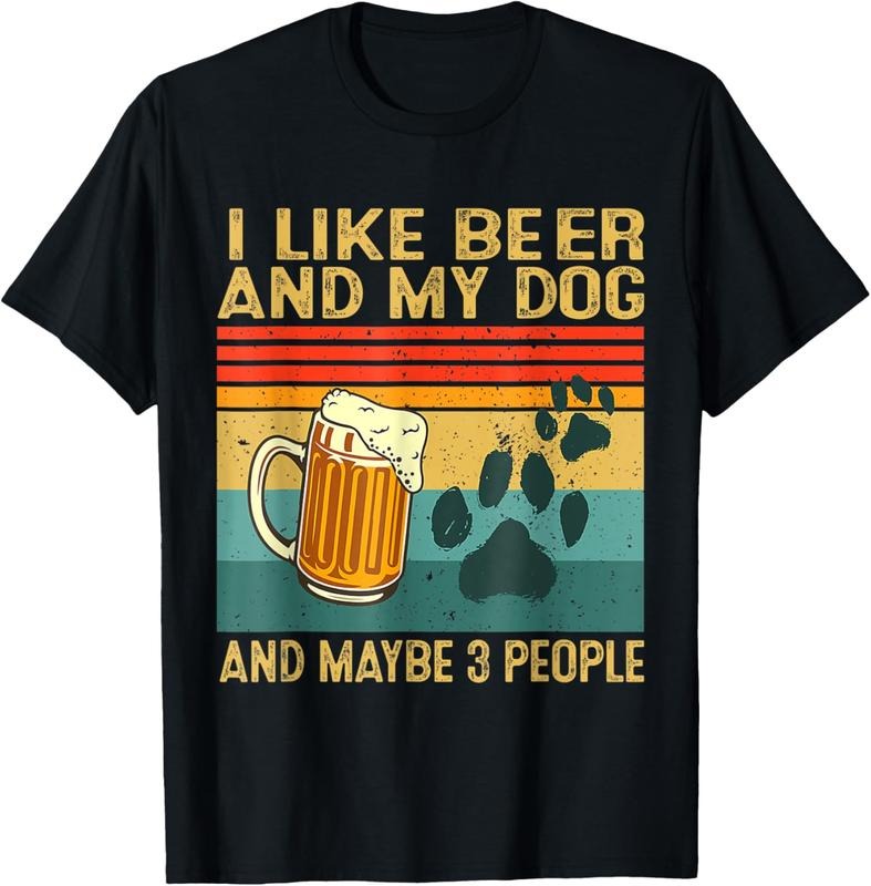 100% Cotton I Like Beer My Dog And Maybe 3 People Funny Dog Lover T-Shirt Hoodie, Sweatshirt | GrindPrints.com