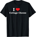 100% Cotton I Love Cottage Cheese Funny Shirt T-Shirt Hoodie, Sweatshirt | GrindPrints.com