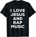 100% Cotton I Love Jesus And Rap Music Funny Religious Faith T-Shirt Hoodie, Sweatshirt | GrindPrints.com