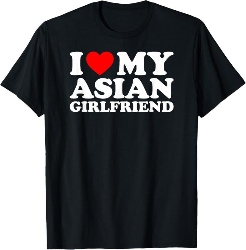 100% Cotton I Love My Asian Girlfriend T-Shirt Hoodie, Sweatshirt | GrindPrints.com