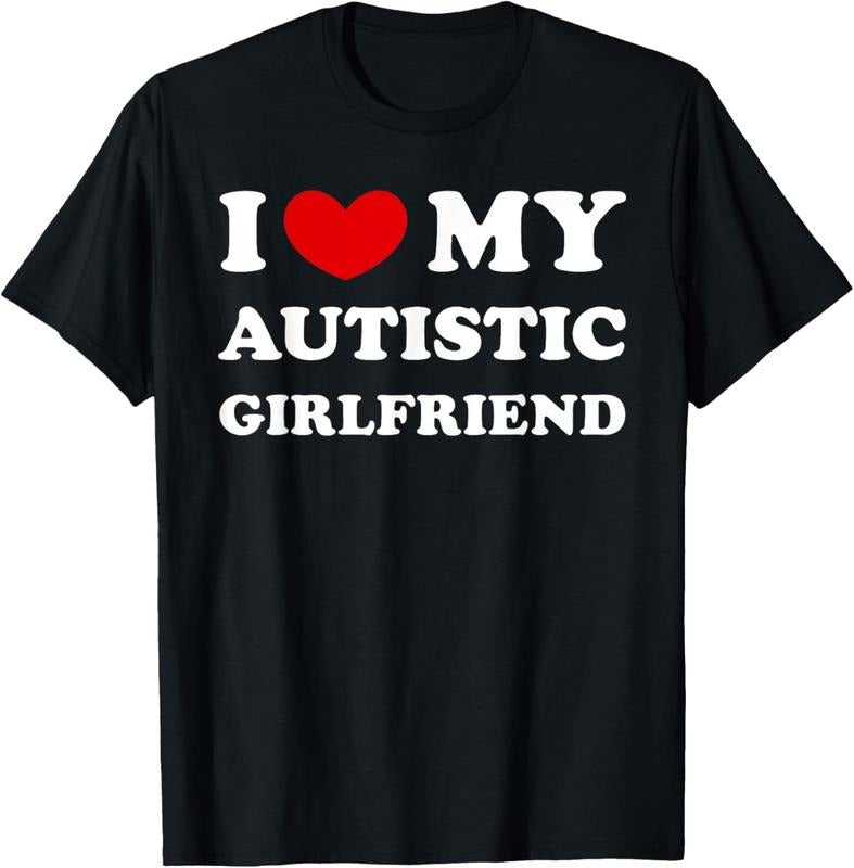 100% Cotton I Love My Autistic Girlfriend, I Heart My Autistic GF T-Shirt Hoodie, Sweatshirt | GrindPrints.com