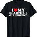 100% Cotton I Love My Beautiful Girlfriend Shirt I Love My Girlfriend T-Shirt Hoodie, Sweatshirt | GrindPrints.com