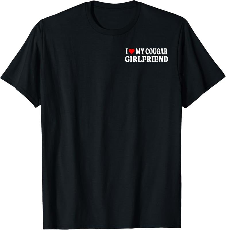 100% Cotton I Love My Cougar Girlfriend GF I Heart My Cougar Girlfriend T-Shirts, Hoodie, Sweatshirt