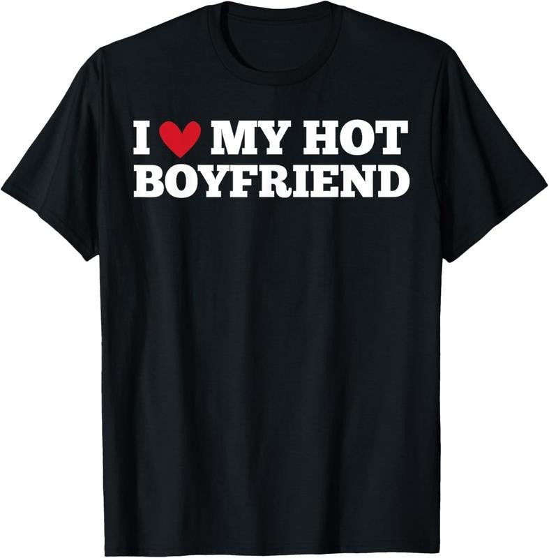 100% Cotton I Love My Hot Boyfriend Funny Birthday Anniversary T-Shirt Hoodie, Sweatshirt | GrindPrints.com
