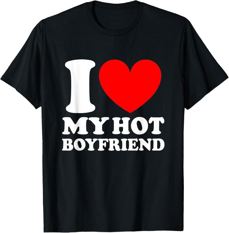 100% Cotton I Love My Hot Boyfriend Shirt T-Shirt Hoodie, Sweatshirt | GrindPrints.com