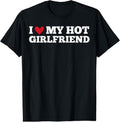 100% Cotton I Love My Hot Girlfriend Funny Birthday Anniversary T-Shirt Hoodie, Sweatshirt | GrindPrints.com
