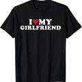 100% Cotton I Love My Hot Girlfriend I Heart My Hot Girlfriend GF T-Shirt Hoodie, Sweatshirt | GrindPrints.com