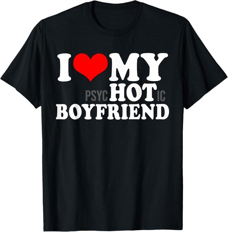 100% Cotton I Love My Psychotic Boyfriend Funny I heart my Hot Boyfriend T-Shirt Hoodie, Sweatshirt | GrindPrints.com