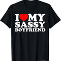 100% Cotton I Love My Sassy Boyfriend BF T-Shirt Hoodie, Sweatshirt | GrindPrints.com