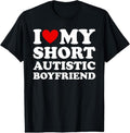 100% Cotton I Love My Short Autistic Boyfriend T-Shirts, Hoodie, Sweatshirt