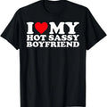 100% Cotton I Love My hot Sassy Boyfriend Couple T-Shirt Hoodie, Sweatshirt | GrindPrints.com