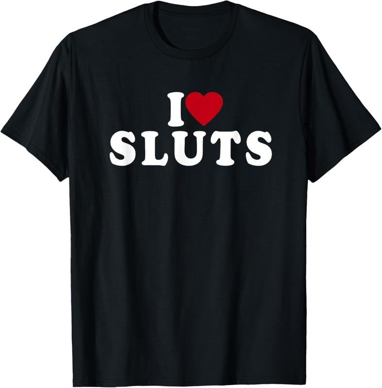 100% Cotton I Love Sluts Heart T-Shirt Hoodie, Sweatshirt | GrindPrints.com