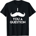 100% Cotton I Mustache You A Question | Funny Pun Saying T-Shirt T-Shirt Hoodie, Sweatshirt | GrindPrints.com