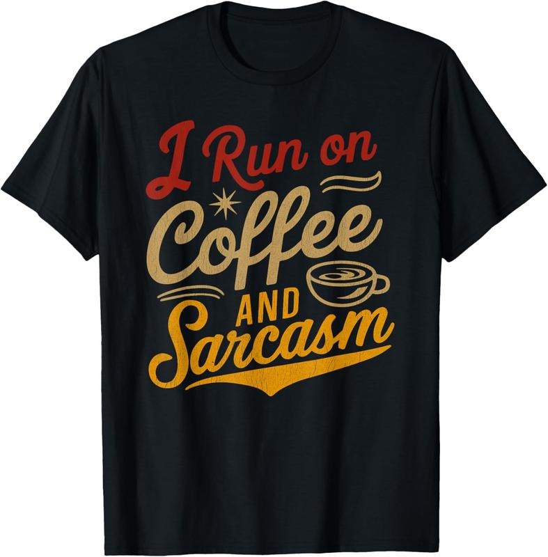 100% Cotton I Run On Coffee And Sarcasm - Funny Quote Humor T-Shirt Hoodie, Sweatshirt | GrindPrints.com