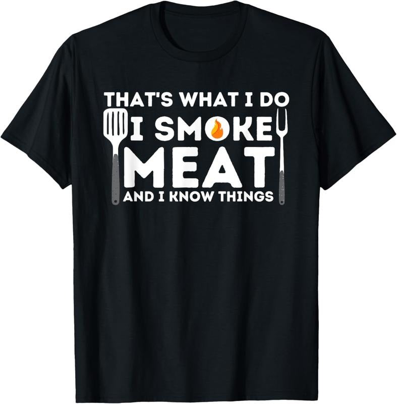 100% Cotton I Smoke Meat And I Know Things BBQ Smoker Barbecue Grilling T-Shirt Hoodie, Sweatshirt | GrindPrints.com