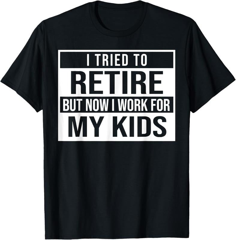 100% Cotton I Tried Retire But Now I Work My Retir Funny T-Shirts, Hoodie, Sweatshirt