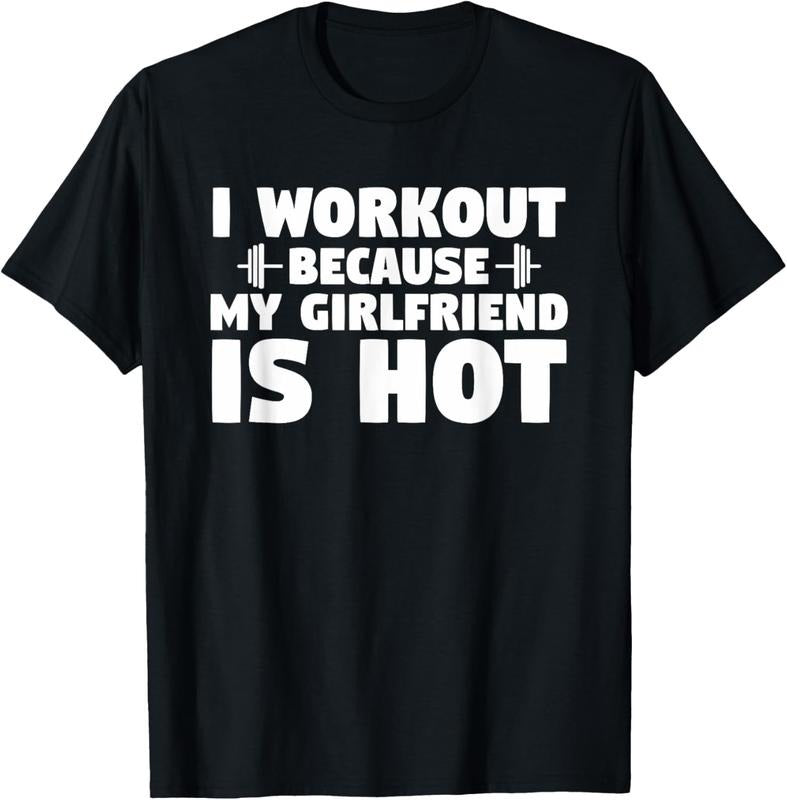 100% Cotton I Workout Because My Girlfriend Is Hot Funny Gym Boyfriend T-Shirt Hoodie, Sweatshirt | GrindPrints.com