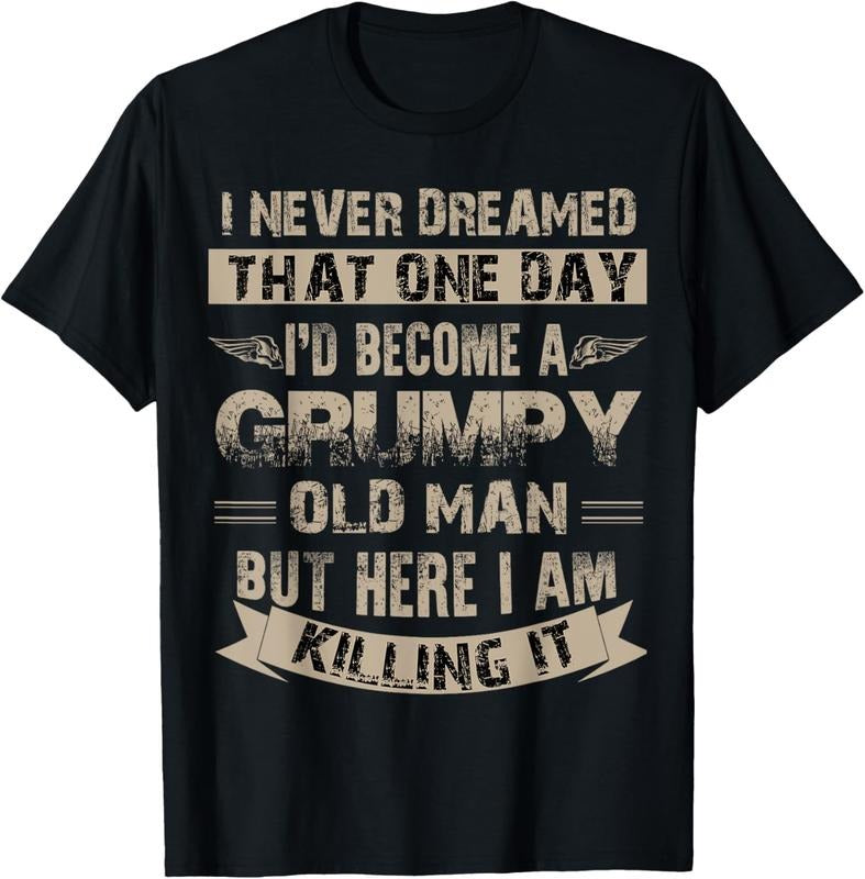100% Cotton I'd Become A Grumpy Old Man T Shirt, Grumpy T Shirt T-Shirt Hoodie, Sweatshirt | GrindPrints.com