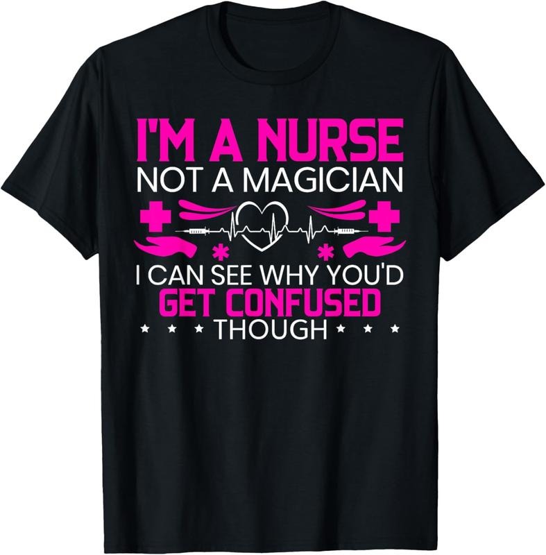 100% Cotton I'm A Nurse Not A Magician Funny Nursing Medical Hospital T-Shirt Hoodie, Sweatshirt | GrindPrints.com