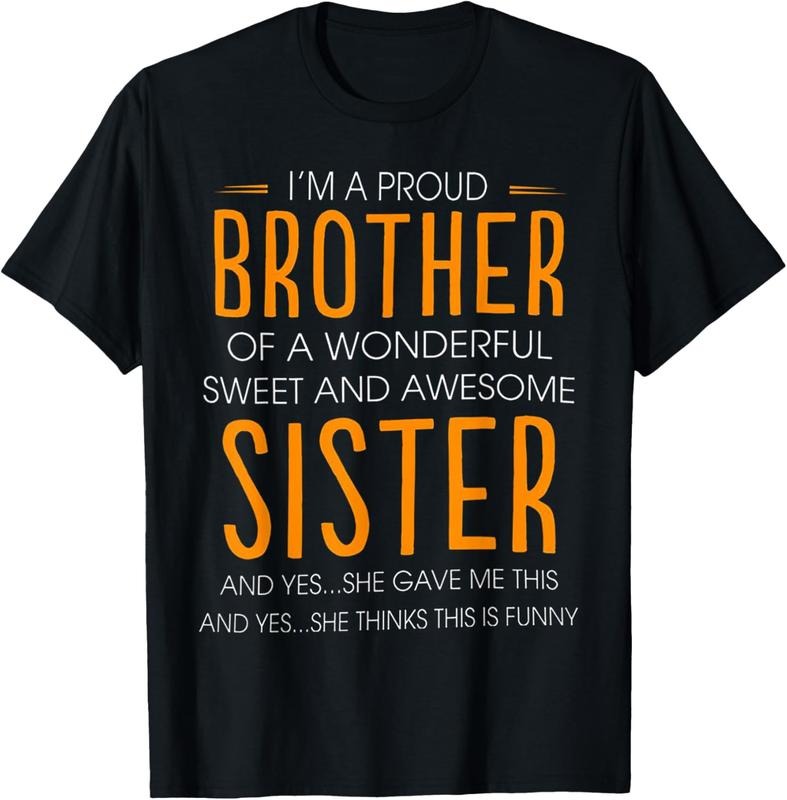 100% Cotton I'M Proud Brother Sweet Awesome Sister T-Shirts, Hoodie, Sweatshirt