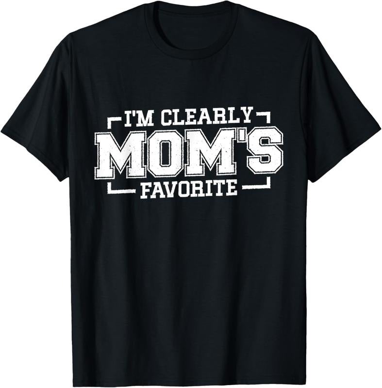 100% Cotton I'm Clearly Mom's Favorite, Favorite  And Favorite Son T-Shirt Hoodie, Sweatshirt | GrindPrints.com