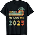 100% Cotton I'm Done Class Of 2025, Graduation 2025 T-Shirt Hoodie, Sweatshirt | GrindPrints.com