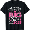 100% Cotton I'm Going To Be A Big Sister Again 2025 Pregnancy T-Shirt Hoodie, Sweatshirt | GrindPrints.com