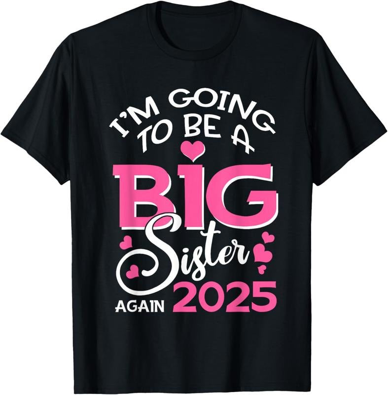 100% Cotton I'm Going To Be A Big Sister Again 2025 Pregnancy T-Shirt Hoodie, Sweatshirt | GrindPrints.com