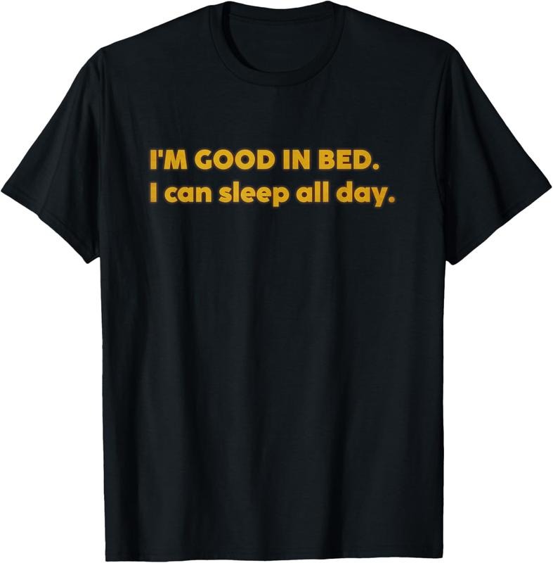 100% Cotton I'm Good In Bed I Can Sleep All Day Retro Vintage Funny T-Shirt Hoodie, Sweatshirt | GrindPrints.com