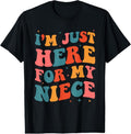 100% Cotton I'm Just Here For My Niece T-Shirt Hoodie, Sweatshirt | GrindPrints.com