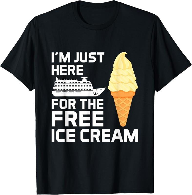 100% Cotton I'm Just Here For The Free Ice Cream Funny Cruise 2025 T-Shirt Hoodie, Sweatshirt | GrindPrints.com