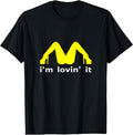 100% Cotton I'm Lovin' It Man Woman Funny Gift T-Shirt Hoodie, Sweatshirt | GrindPrints.com