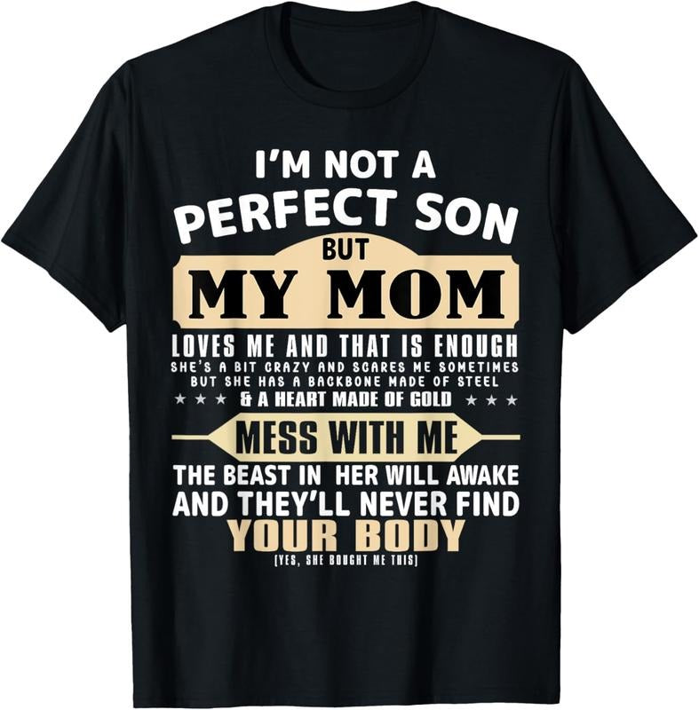 100% Cotton I'm Not a Perfect Son But My Mom Loves Me Mother's Day Men T-Shirt Hoodie, Sweatshirt | GrindPrints.com
