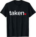 100% Cotton IN LOVE AND TAKEN T-SHIRT Great valentines Day tee T-Shirt Hoodie, Sweatshirt | GrindPrints.com