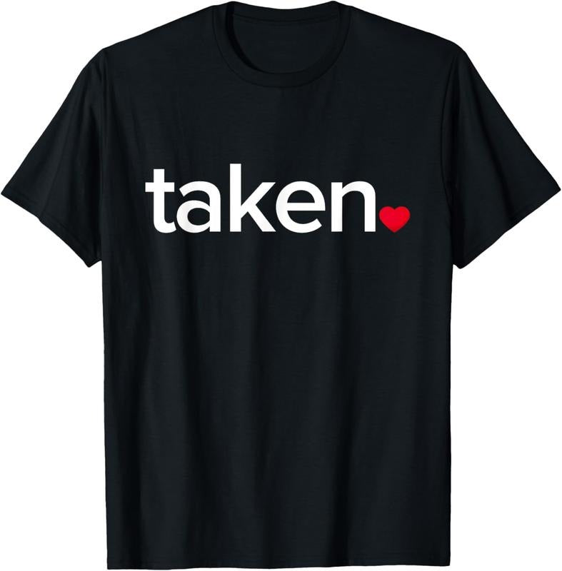 100% Cotton IN LOVE AND TAKEN T-SHIRT Great valentines Day tee T-Shirt Hoodie, Sweatshirt | GrindPrints.com
