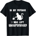 100% Cotton In My Defense I Was Left Unsupervised Funny Cat, Cat Lovers T-Shirt Hoodie, Sweatshirt | GrindPrints.com