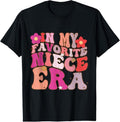 100% Cotton My Favorite Niece Era Retro Sister T-Shirts, Hoodie, Sweatshirt
