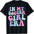 100% Cotton In My Soccer Girl Era Retro Groovy Soccer Girl T-Shirt Hoodie, Sweatshirt | GrindPrints.com